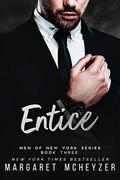 Entice (Men of New York #3) by Outlined with Love Designs