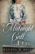 The Midnight Call by Rachel R. Heil