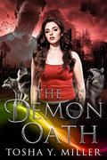 The Demon Oath by Tosha Y. Miller