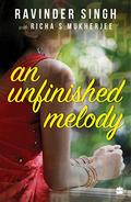 An Unfinished Melody by Ravinder Singh