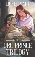 The Orc Prince Trilogy Omnibus Edition by Lionel Hart