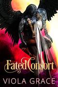 Fated Consort by Viola Grace