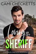 Loving the Sheriff by Cami Checketts