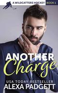 Another Charge (Wildcatters Hockey #1) by Alexa Padgett