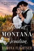 Fervent Montana Devotion (Bear Grass Springs #15) by Ramona Flightner
