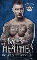 Angel's Heathen, Valhalla Heathens, Book 2 by Rowan St. George