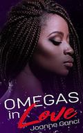 Omegas in Love: Pack Dallarosa (Ganciverse) by Joanne Ganci