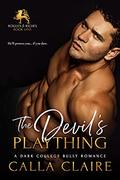 The Devil's Plaything (Rogues to Riches #1) by Calla Claire