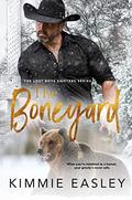 The Boneyard: The Lost Boys Shifters Series by Kimmie Easley