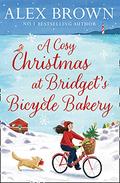 A Cosy Christmas at Bridget’s Bicycle Bakery by Alex Brown