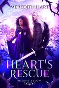 Heart's Rescue  (Hearts Below) by Meredith Hart