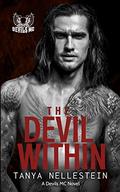 The Devil Within  (A Devils MC Novel) by Tanya Nellestein