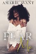Fear Me (Beautiful Rage #2) by Amarie Avant