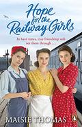 Hope for the Railway Girls (The Railway Girls #5) by Maisie Thomas