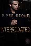Interrogated: A Dark Irish Mafia Romance by Piper Stone