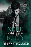 The Nerd and the Bully (Goldsworthy University #2) by Tiffany Ransier
