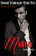 Marco: The Bravo Cartel by Kyra Nyx