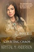 Ida's Choice: Courting Chaos Book #8 by Krystal M. Anderson