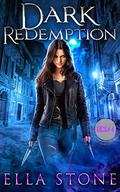 Dark Redemption (The Dark Creatures Saga #4) by Ella Stone
