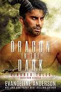 Dragon in the Dark by Evangeline Anderson, Reese Dante