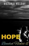 Bonded Heart: Hope (The Bonded Heart #7) by Victoria Hillday