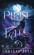 Phase of Fate by Coralee June
