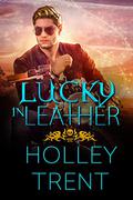 Lucky in Leather (Hearth Motel #4) by Holley Trent