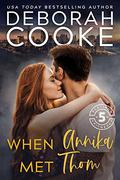 When Annika Met Thom (Flatiron Five Fitness #9) by Deborah Cooke