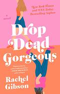 Drop Dead Gorgeous by Rachel Gibson