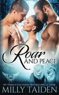 Roar and Peace by Milly Taiden