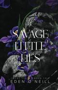 Savage Little Lies by Eden O'Neill