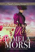 Sealed With a Kiss (Small Town Swains #4) by Pamela Morsi