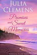 Promises and Sweet Memories (Whisling Island #6) by Julia Clemens