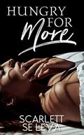 Hungry For More (Determined #2) by Scarlett Se Leva
