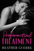 Preferential Treatment (Indecent Proposals #2) by Heather Guerre
