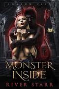Monster Inside (Shadow Pact #1) by River Starr