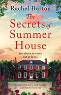 The Secrets of Summer House by Rachel Burton