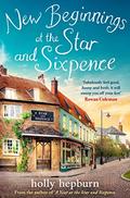 New Beginnings at the Star and Sixpence by Holly Hepburn
