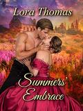 Summers' Embrace by Lora Thomas
