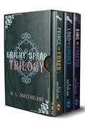 Bright Spear trilogy #1-3 by H.L. Macfarlane
