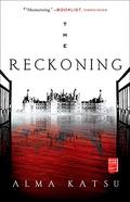 The Reckoning (The Taker Trilogy #2) by Alma Katsu
