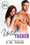 Until Tucker (Happily Ever Alpha World) by Boom Factory Publishing