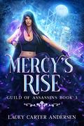Mercy's Rise by Lacey Carter Andersen