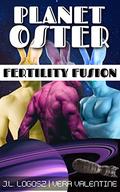 Planet Oster: Fertility Fusion  (The Holiday Hedonism Series) by J.L. Logosz, Vera Valentine