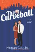 The Curveball (Wild Pitches #1) by Megan Cousins