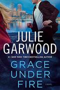 Grace Under Fire by Julie Garwood