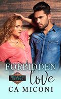 Forbidden Love by C.A. Miconi