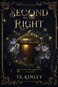 Second to the Right (The Neverland Chronicles #1) by T.S. Kinley