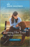 Earning Her Trust: An Uplifting Inspirational Romance (K-9 Companions #5) by Brenda Minton