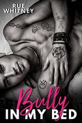 Bully in My Bed by Rue Whitney